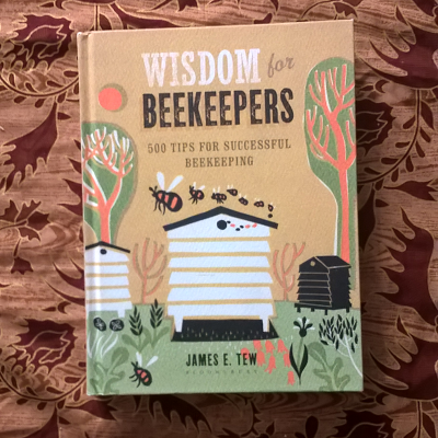 A book review of Wisdom for Beekeepers - 500 tips for successful beekeeping